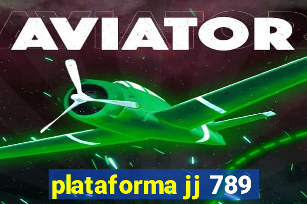 plataforma jj 789